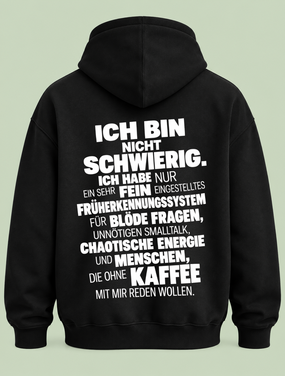 Nicht schwierig - Hoodie Unisex Backprint