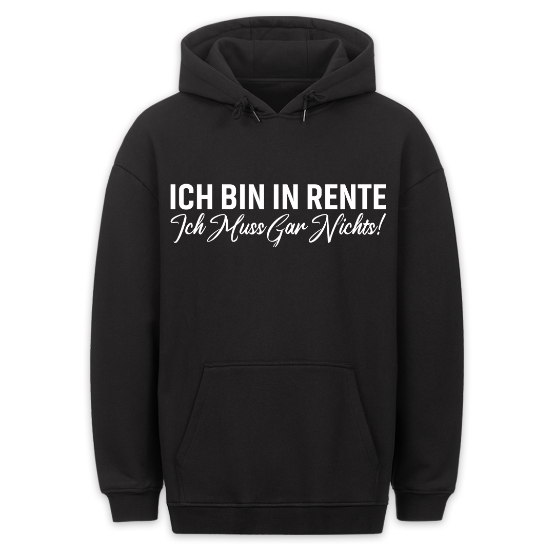 Ich Muss Gar Nichts! - Hoodie Unisex