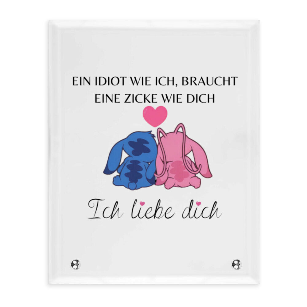 Idiot wie ich - Glasaufsteller Valentinstag