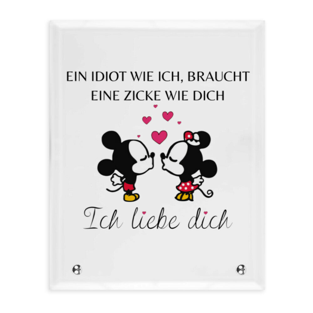 Ein Idiot wie ich - Glasaufsteller Quadrat