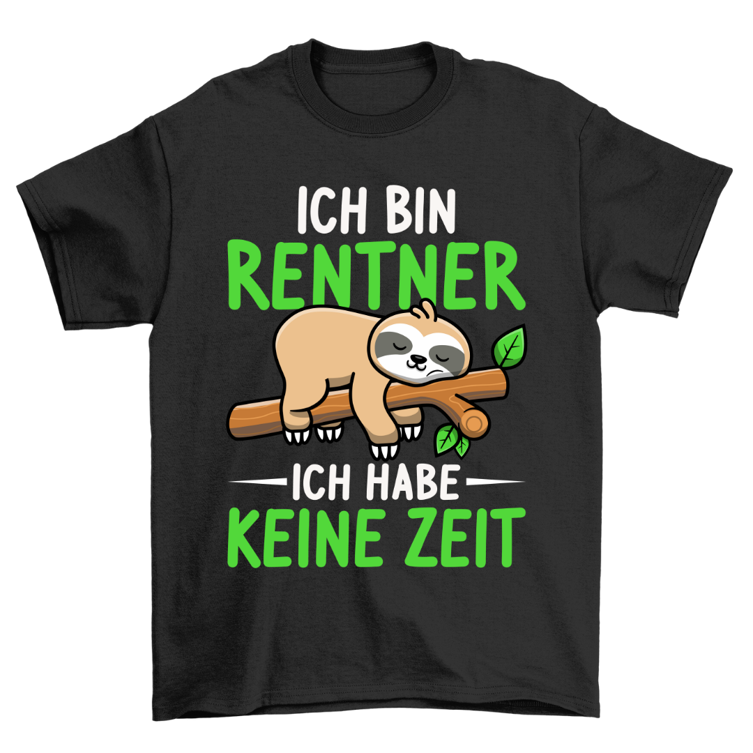 Keine Zeit Faultier - Shirt Unisex