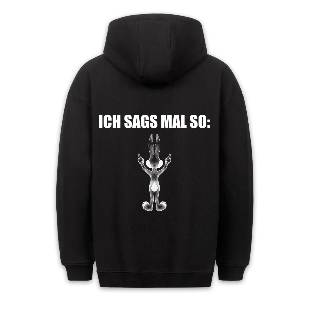 Ich Sag's So Hase - Hoodie Unisex Rückendruck