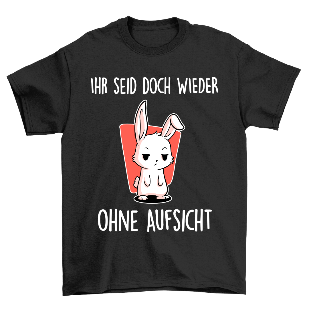 Ohne Aufsicht Bunny - Shirt Unisex