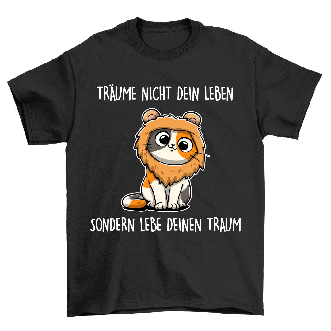 Träume Nicht Löwe - Shirt Unisex