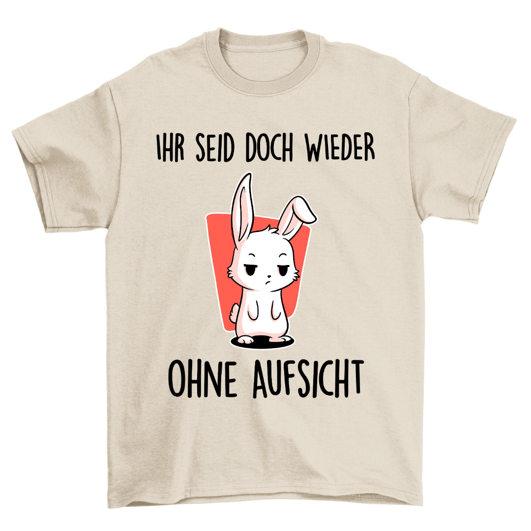 Ohne Aufsicht Bunny - Shirt Unisex