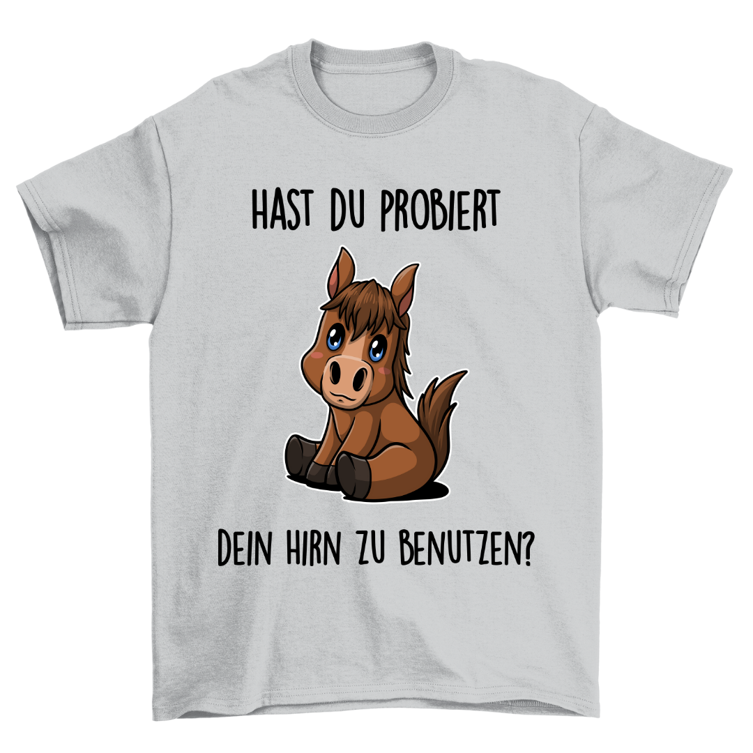 Hirn benutzen Pony - Shirt Unisex