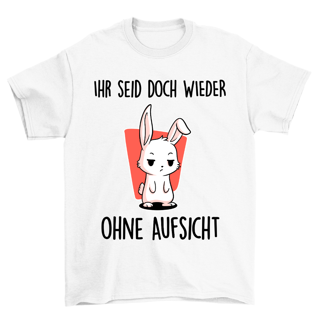 Ohne Aufsicht Bunny - Shirt Unisex