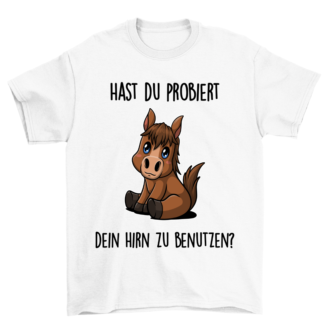 Hirn benutzen Pony - Shirt Unisex