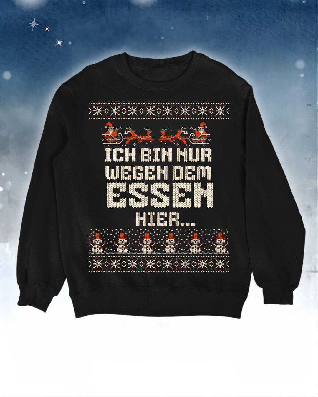 Wegen dem Essen - Ugly Sweater