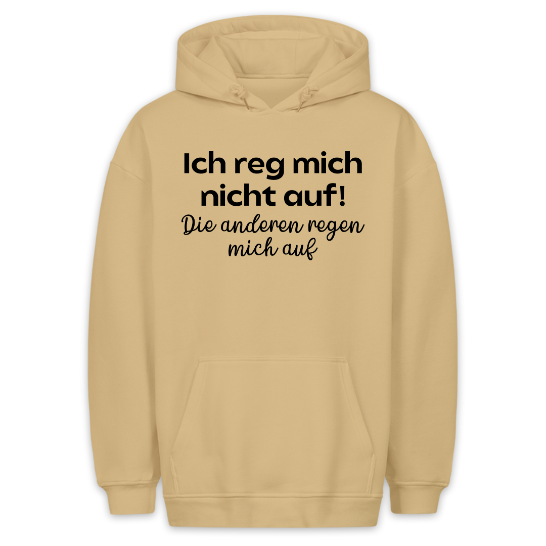 Reg mich nicht auf - Hoodie Unisex