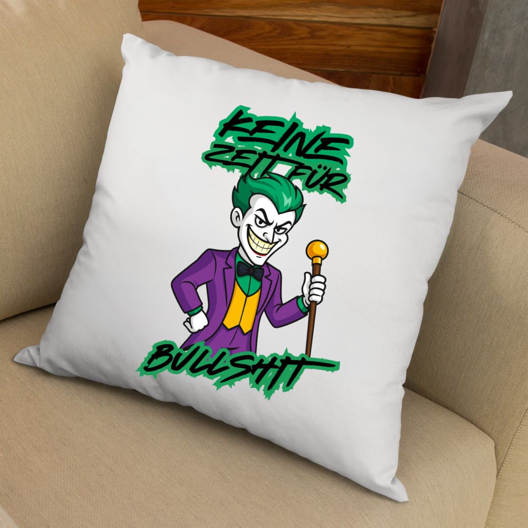 Keine Zeit für Bullshit M - Kissen