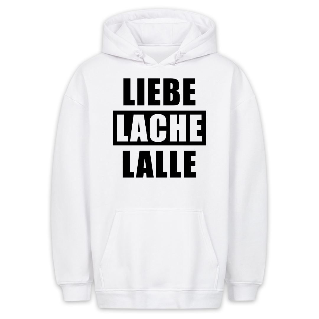 Liebe Lache Lalle - Hoodie Unisex
