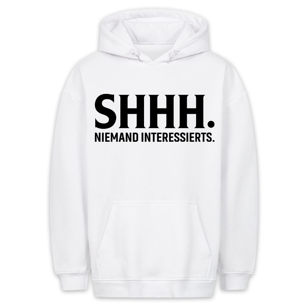 SHHH. - Hoodie Unisex