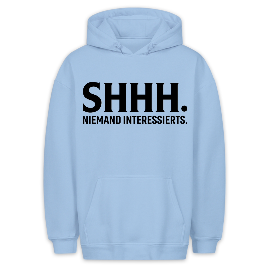 SHHH. - Hoodie Unisex