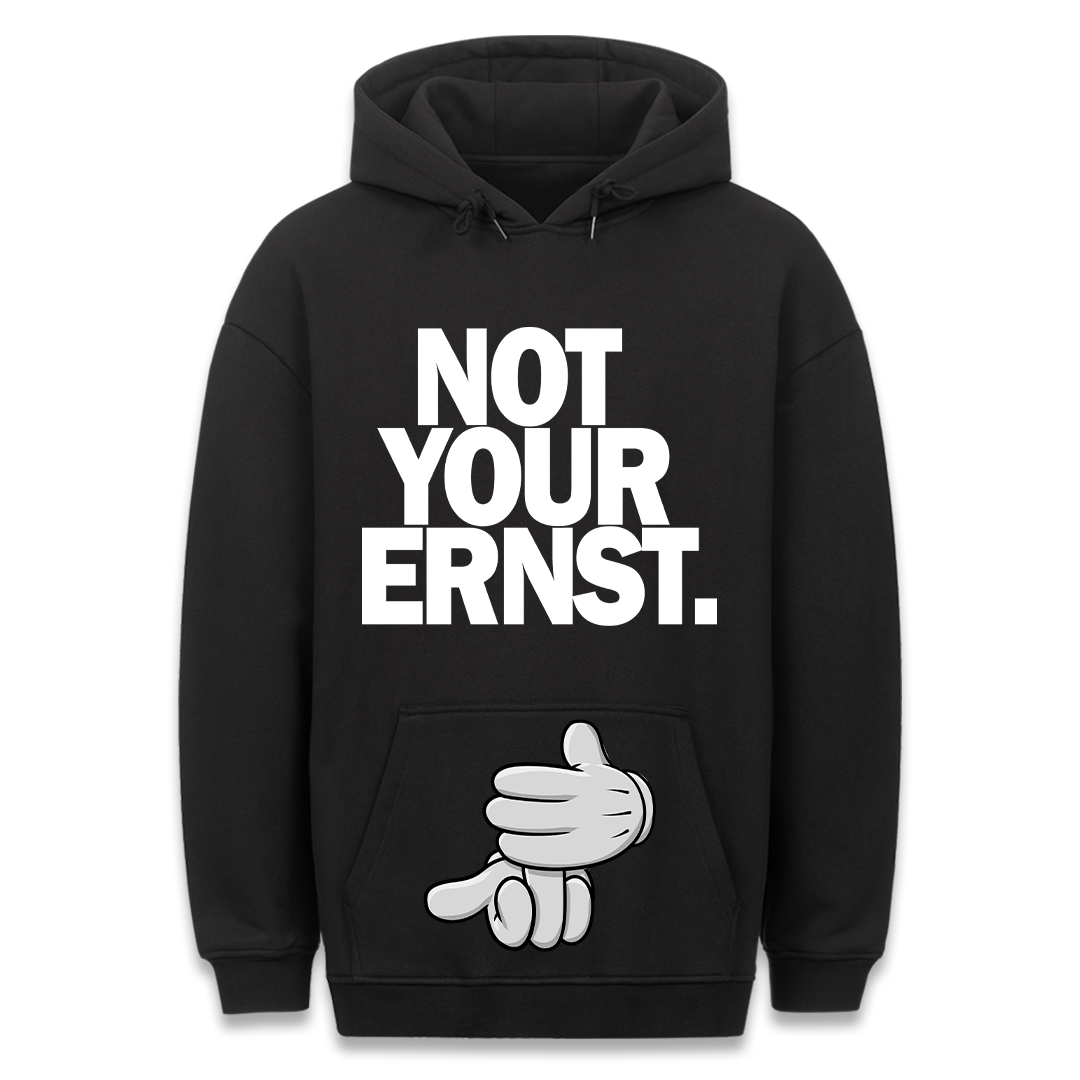 Not your Ernst - Hoodie Bauchtaschendruck