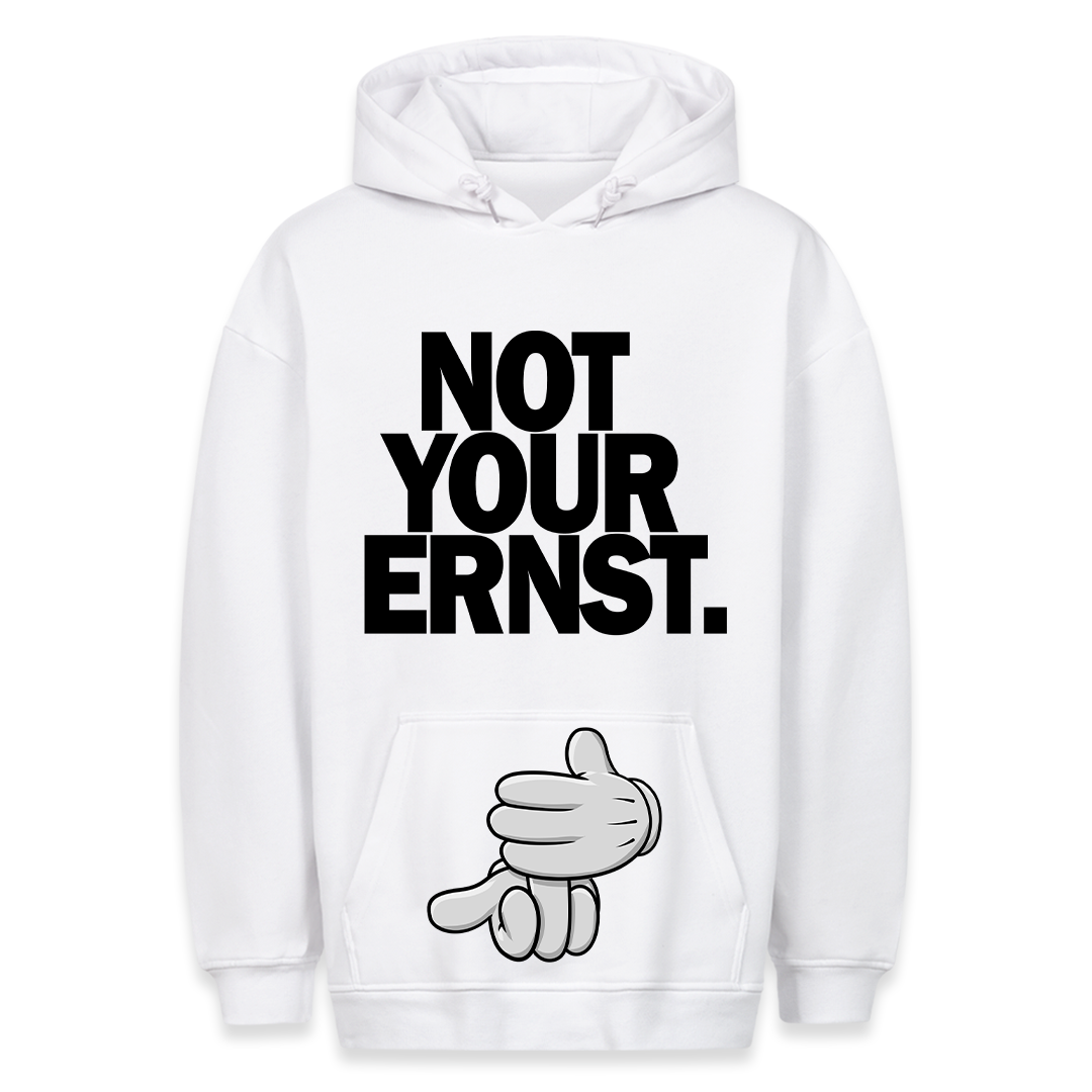 Not your Ernst - Hoodie Bauchtaschendruck