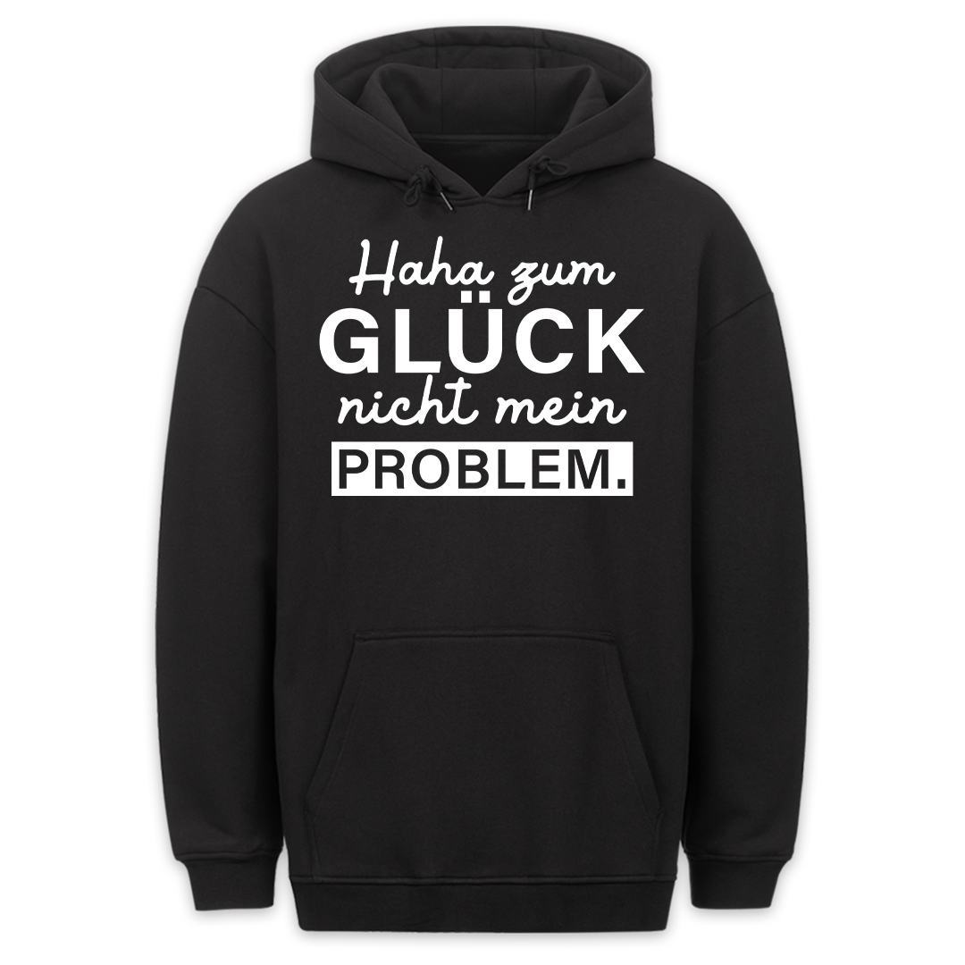 Nicht mein Problem - Hoodie Unisex