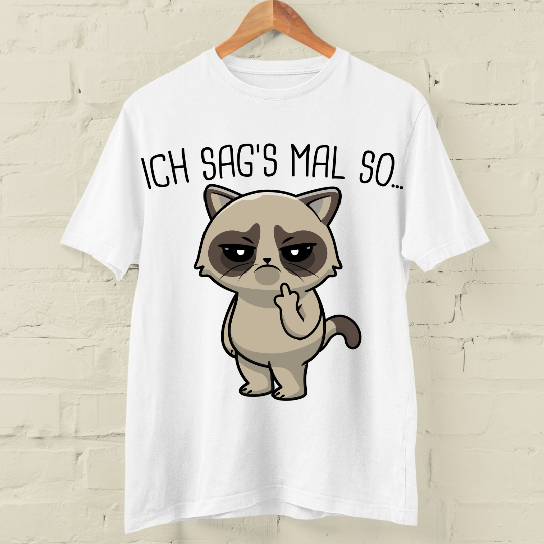 Ich Sag's Katze - Shirt Unisex