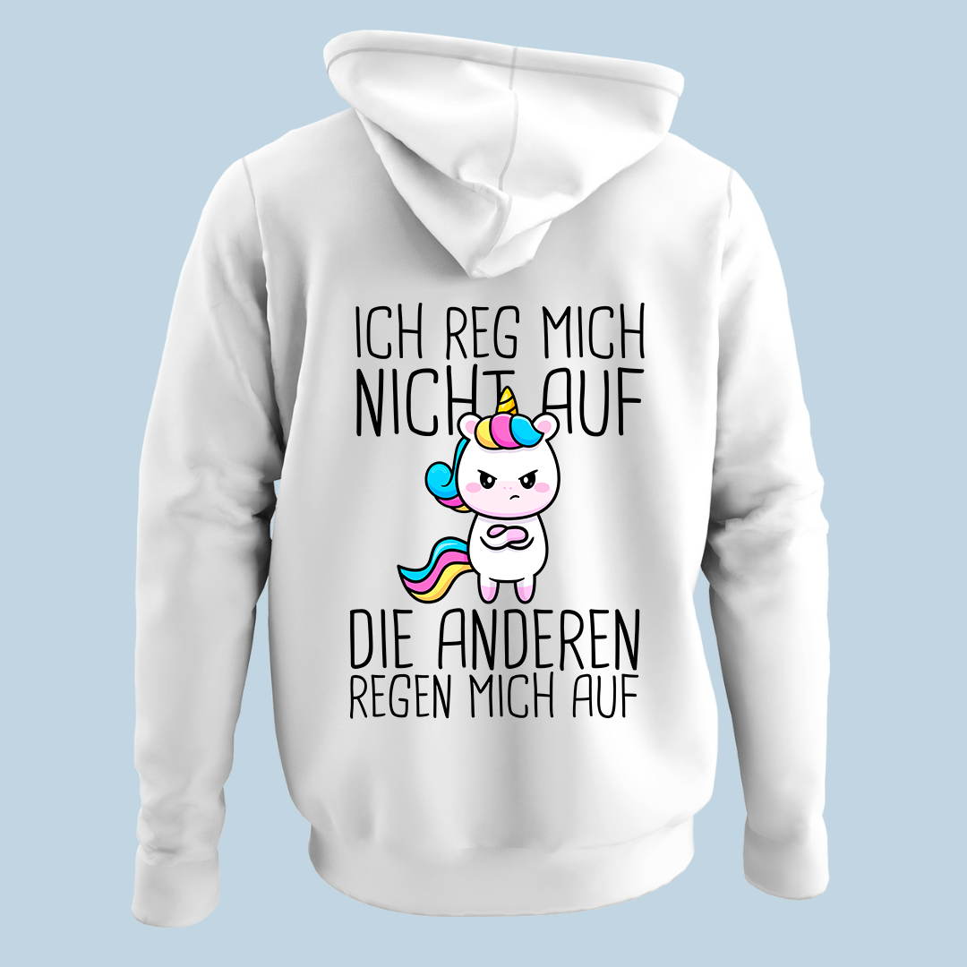 Ich reg mich nicht auf - Hoodie Unisex Rückendruck
