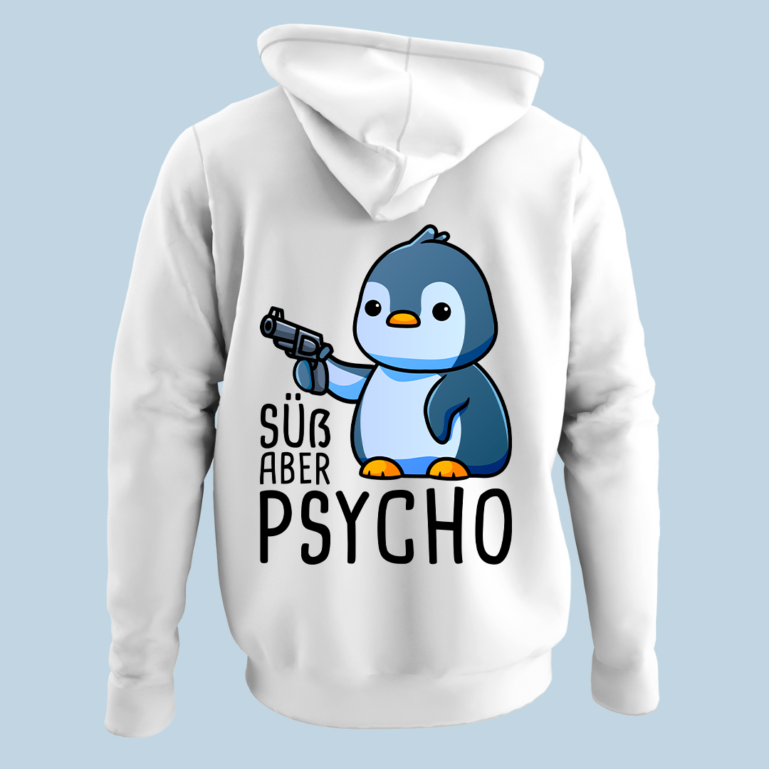 Süß aber Psycho Pinguin - Hoodie Unisex Rückendruck