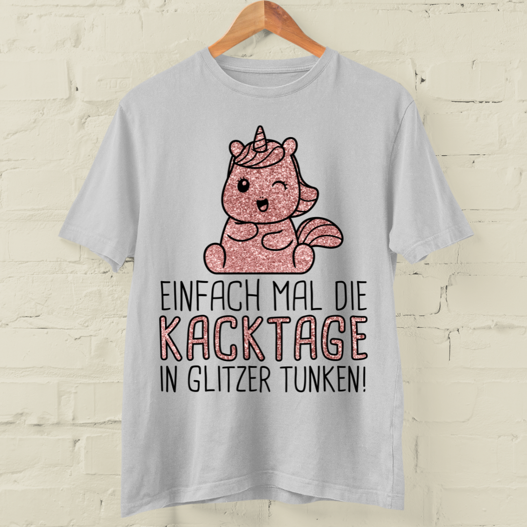 Kacktage Glitzer Einhorn - Shirt Unisex