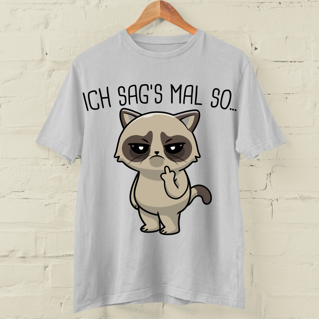 Ich Sag's Katze - Shirt Unisex