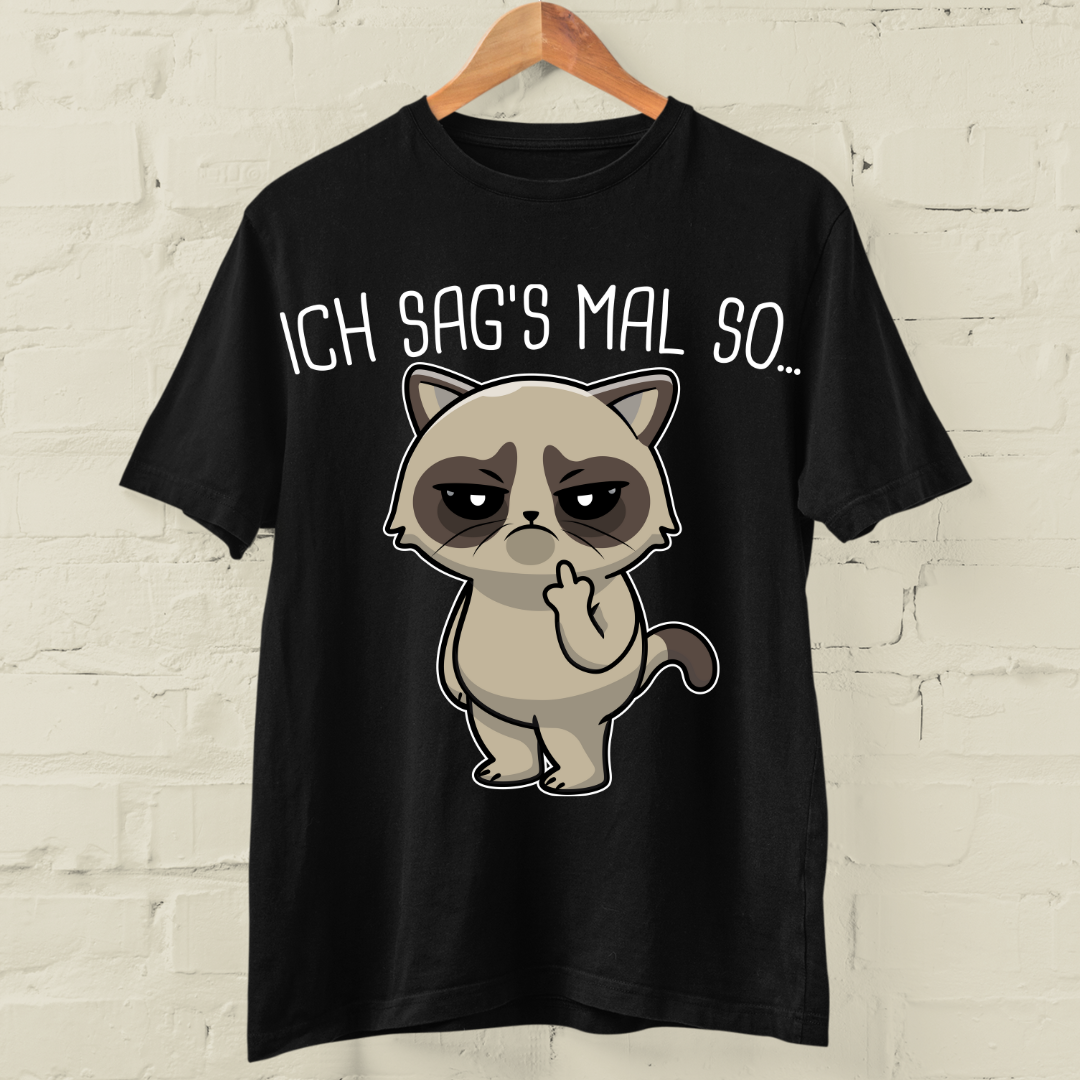 Ich Sag's Katze - Shirt Unisex
