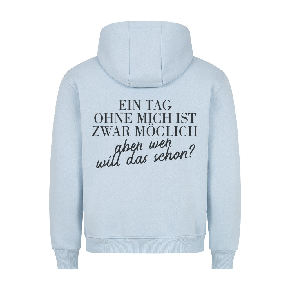 Ohne Mich - Hoodie Unisex Rückendruck