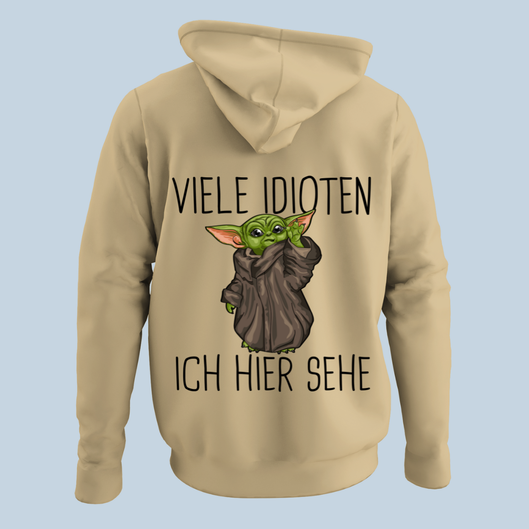 Idioten Ich Sehe - Hoodie Unisex Rückendruck