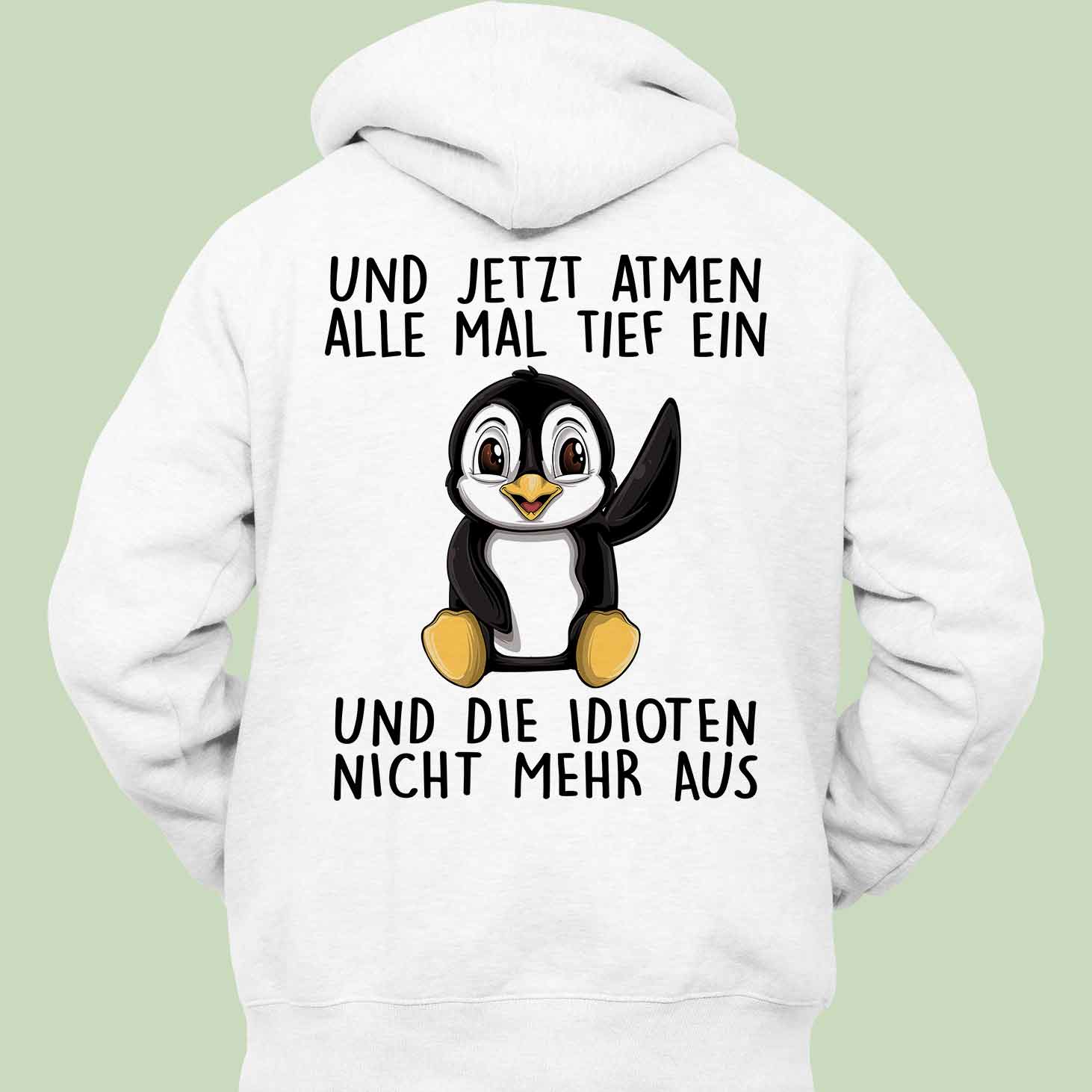 Einatmen Pinguin - Hoodie Unisex Rückendruck