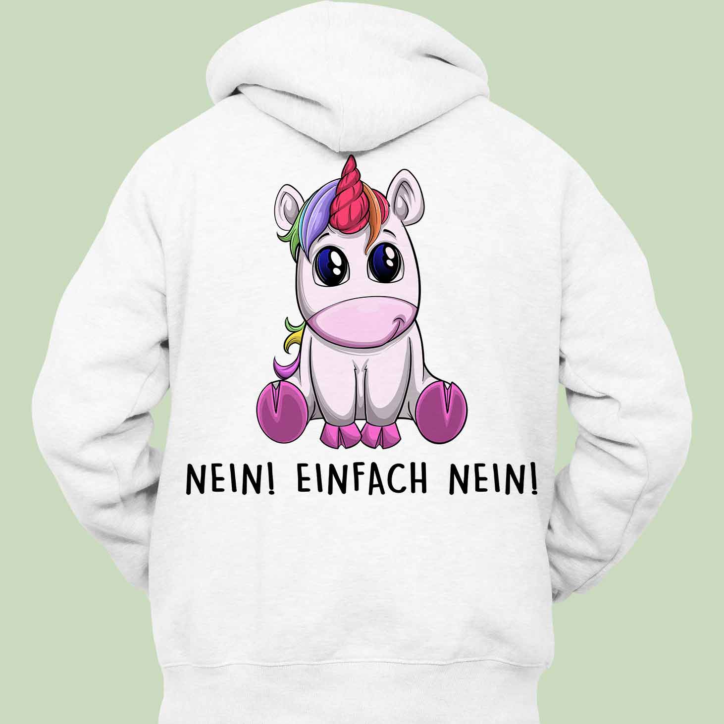 Einfach Nein! Einhorn - Hoodie Unisex Rückendruck