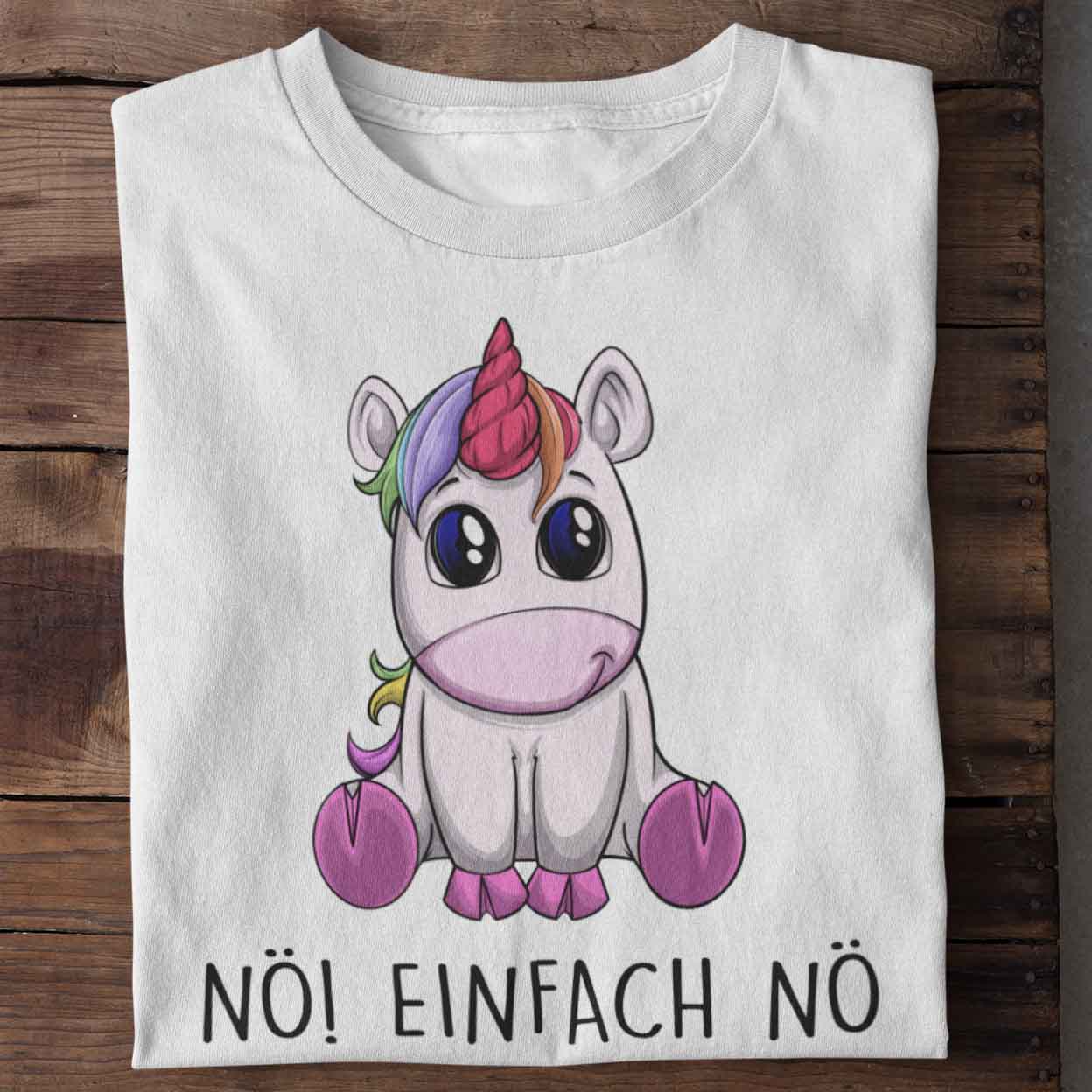 Nö! Einhorn - Shirt