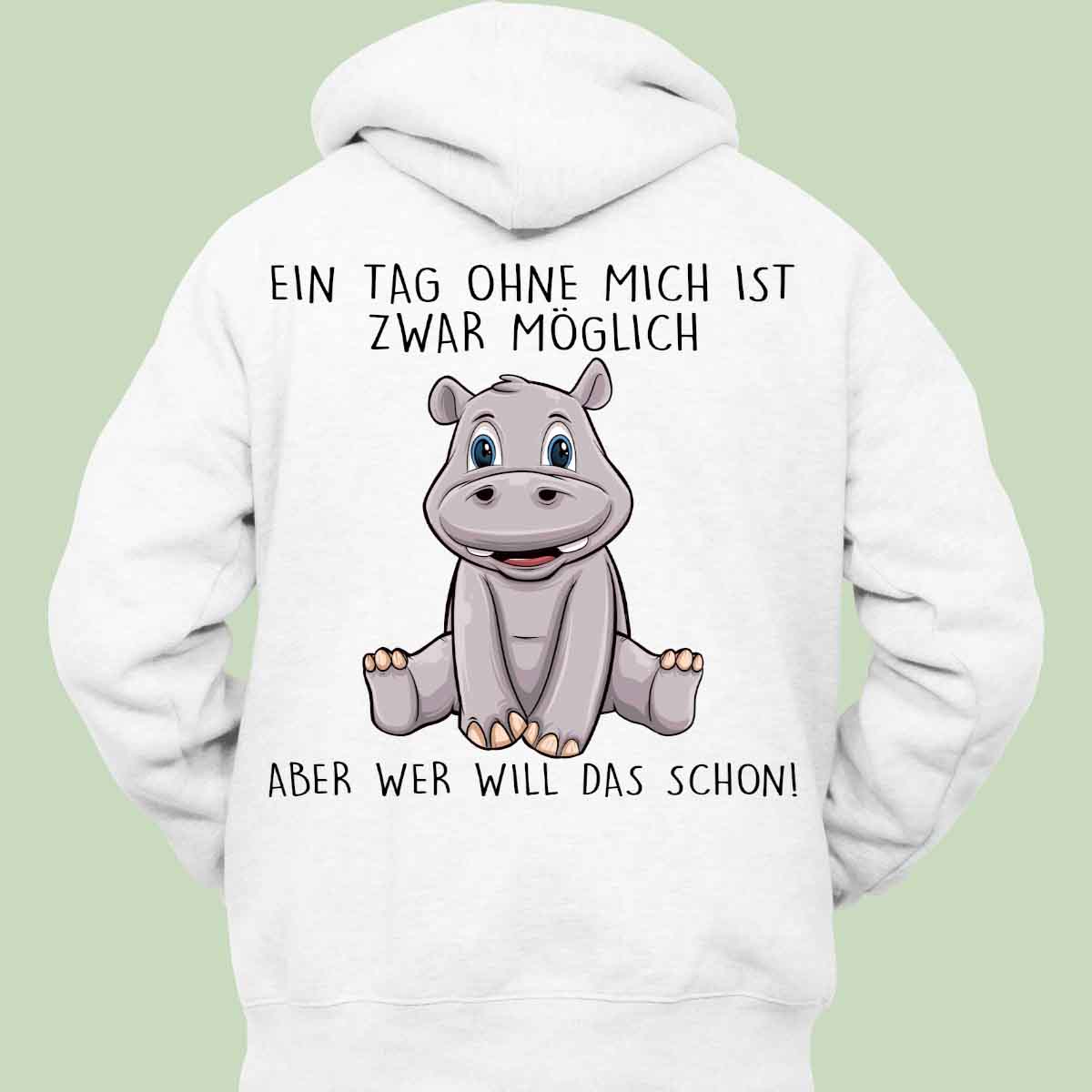 Ohne Mich Hippo - Hoodie Unisex Rückendruck
