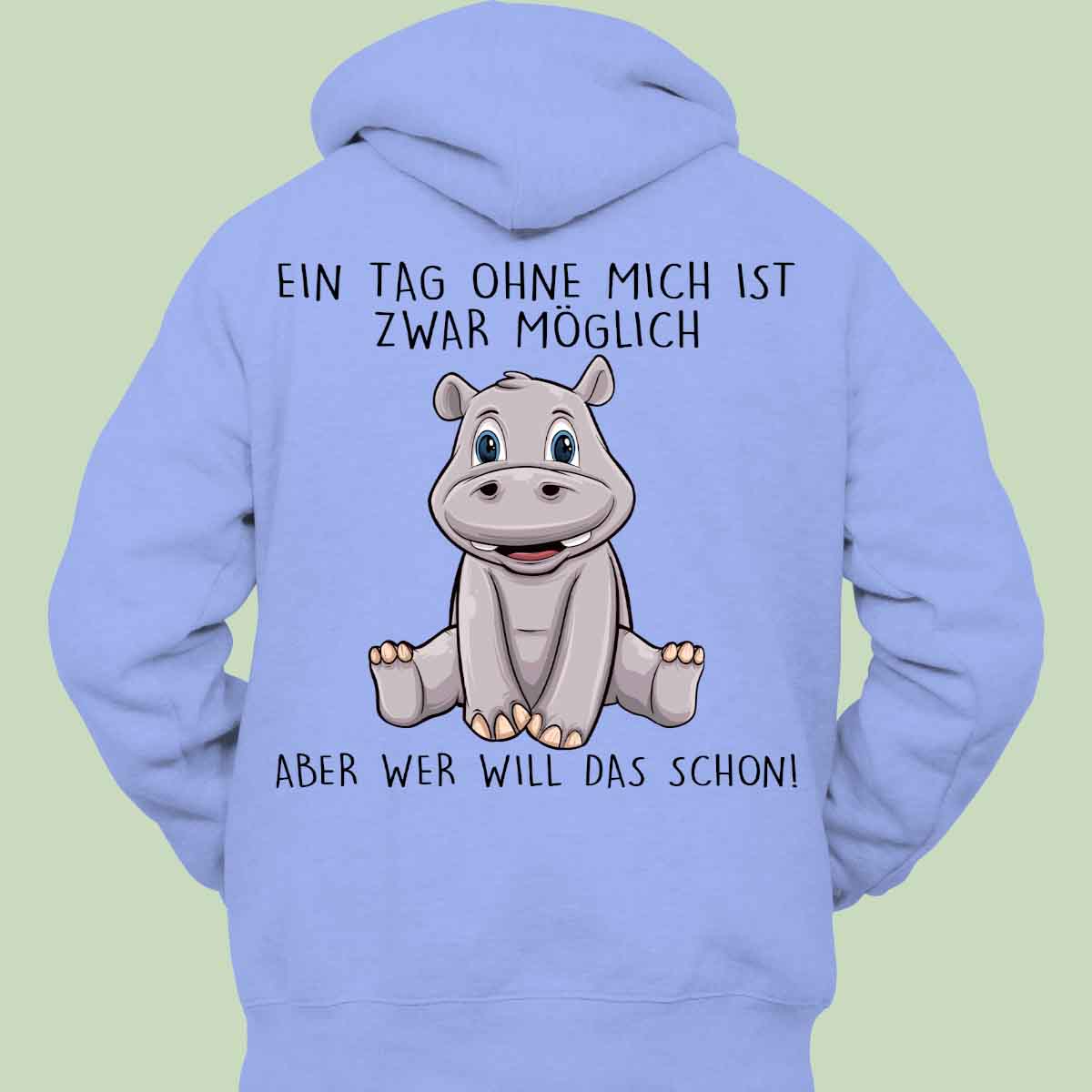 Ohne Mich Hippo - Hoodie Unisex Rückendruck