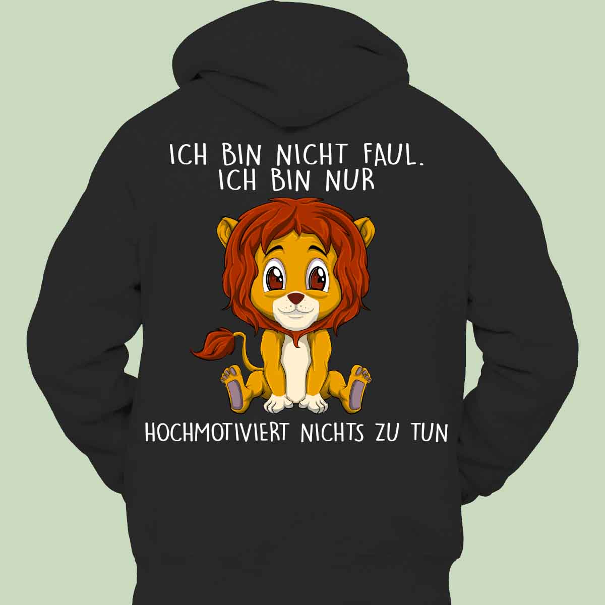 Hochmotiviert Löwe - Hoodie Unisex Rückendruck
