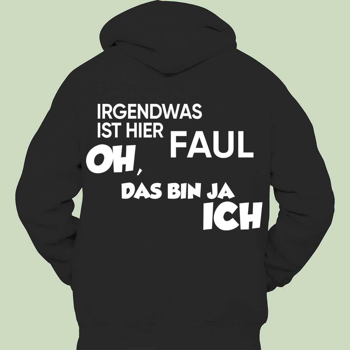Faul - Hoodie Unisex Rückendruck