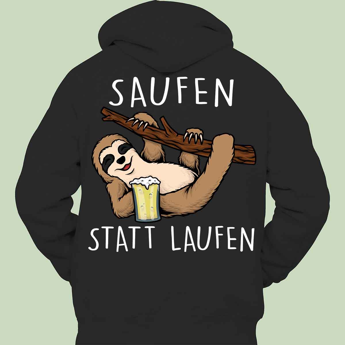 Saufen Faultier - Hoodie Unisex Rückendruck