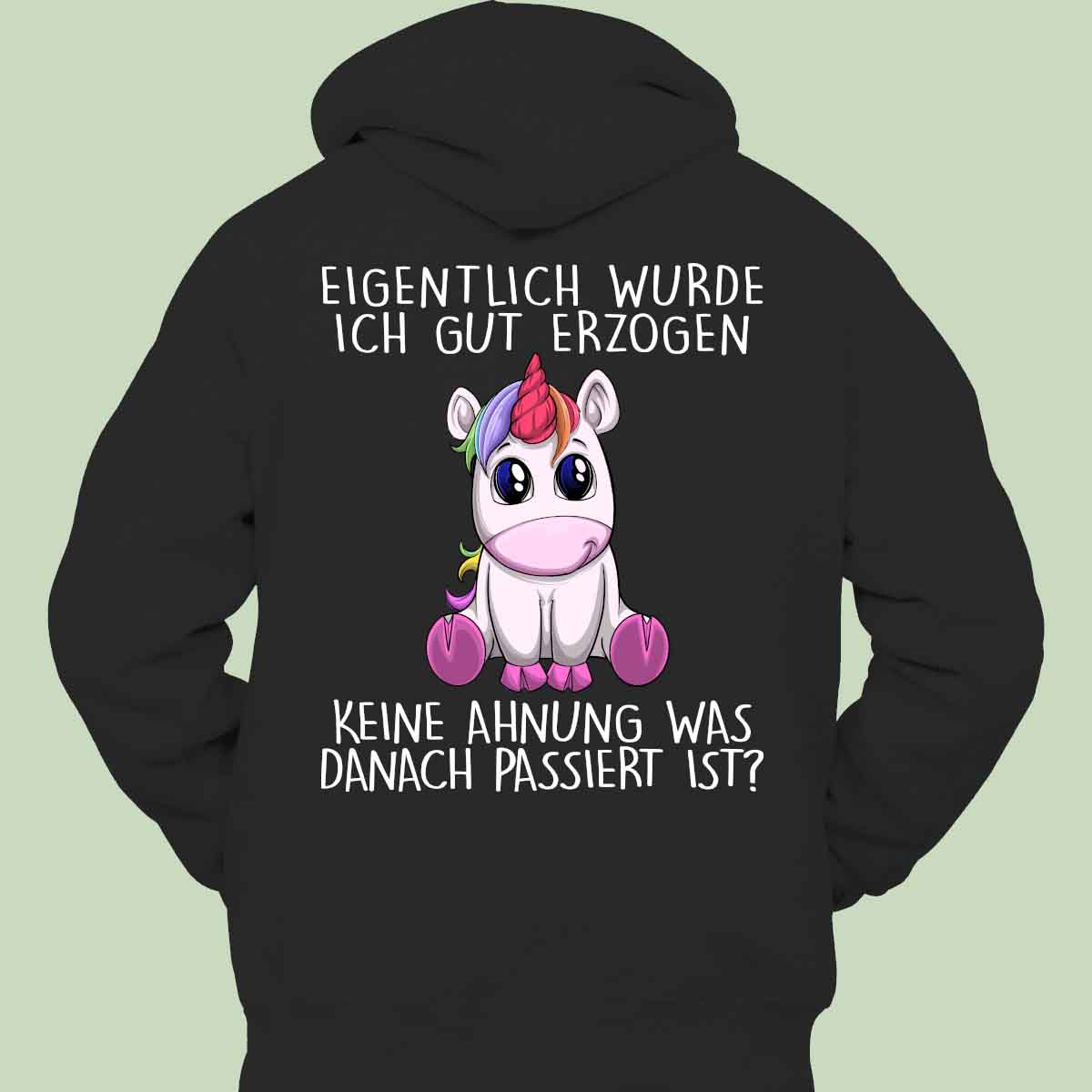 Erzogen Einhorn - Hoodie Unisex Rückendruck