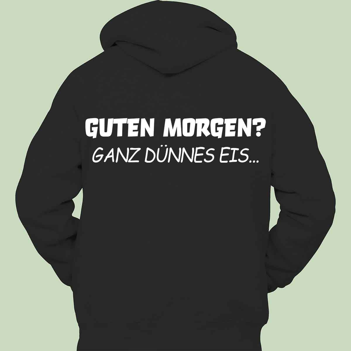 Guten Morgen 2 - Hoodie Unisex Rückendruck