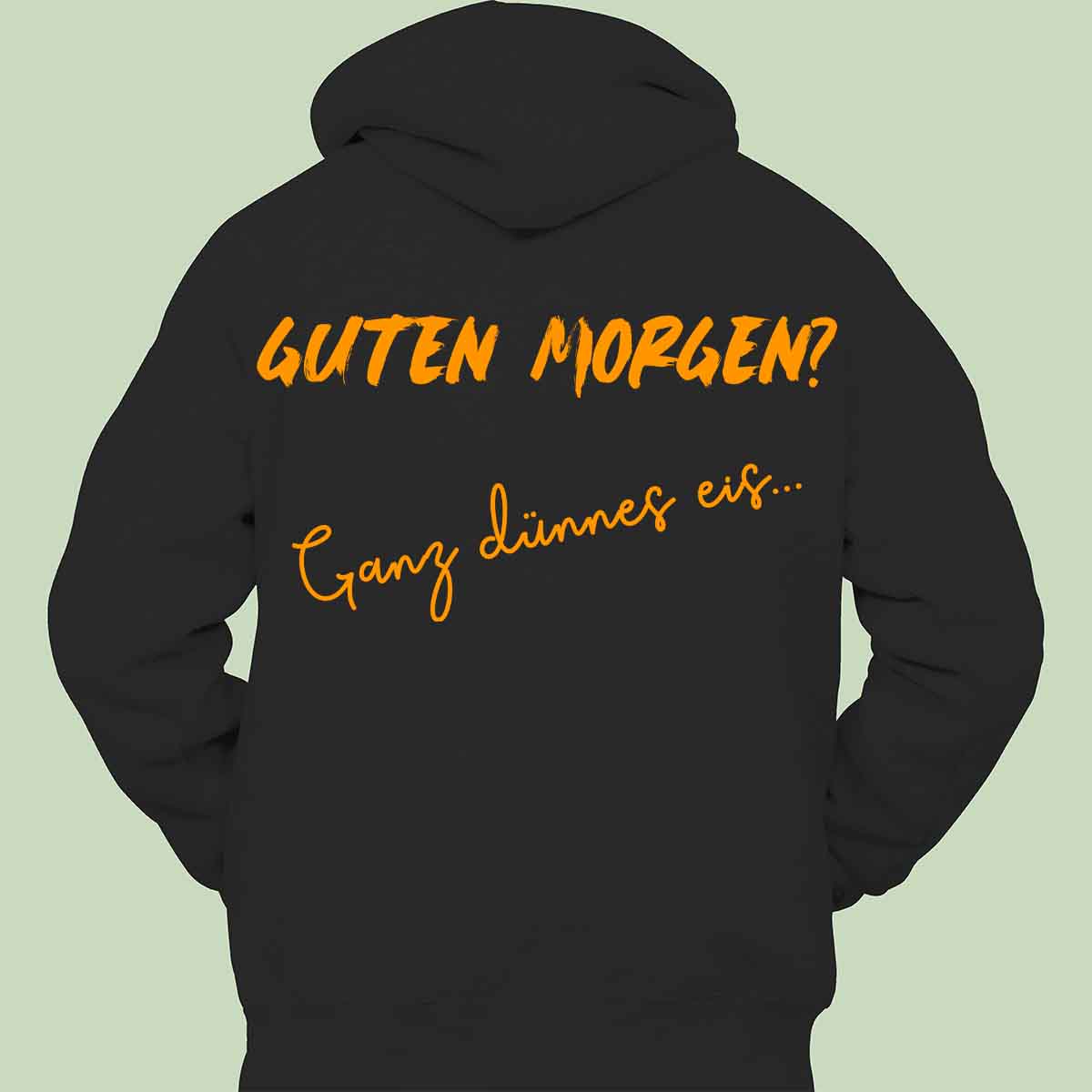 Guten Morgen - Hoodie Unisex Rückendruck