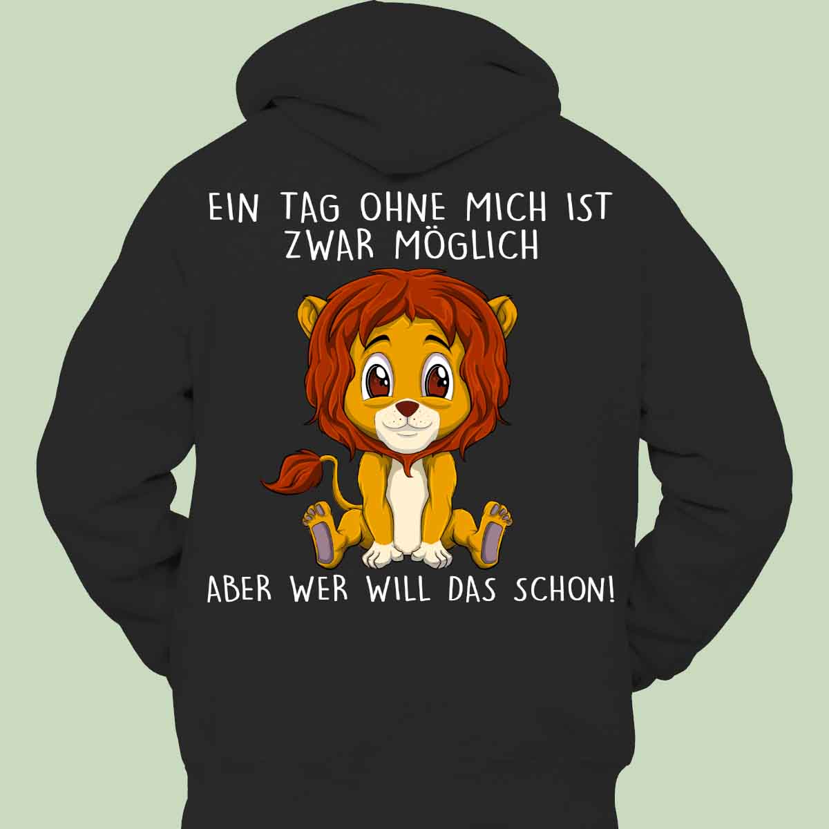 Ohne Mich Löwe - Hoodie Unisex Rückendruck