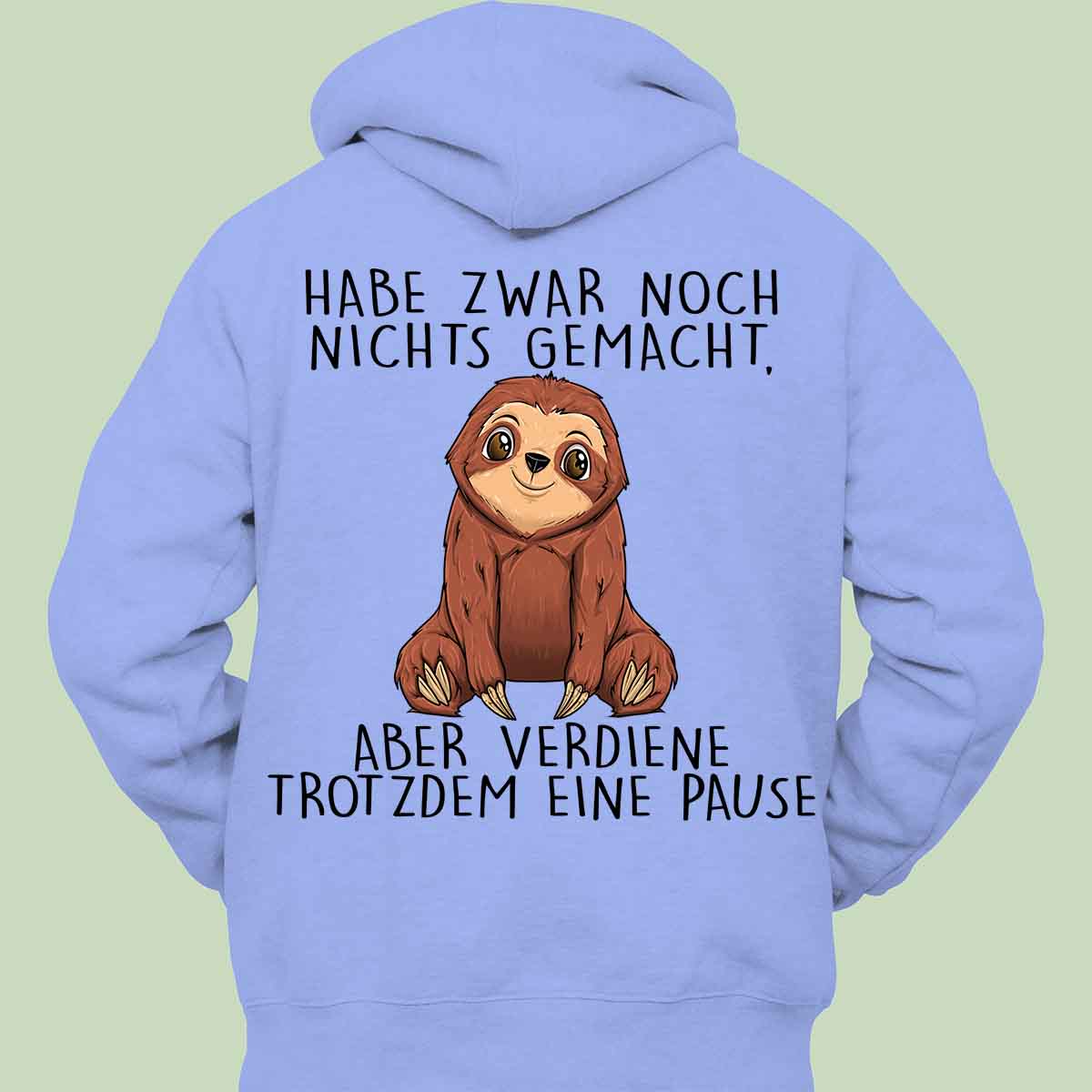 Pause Faultier - Hoodie Unisex Rückendruck