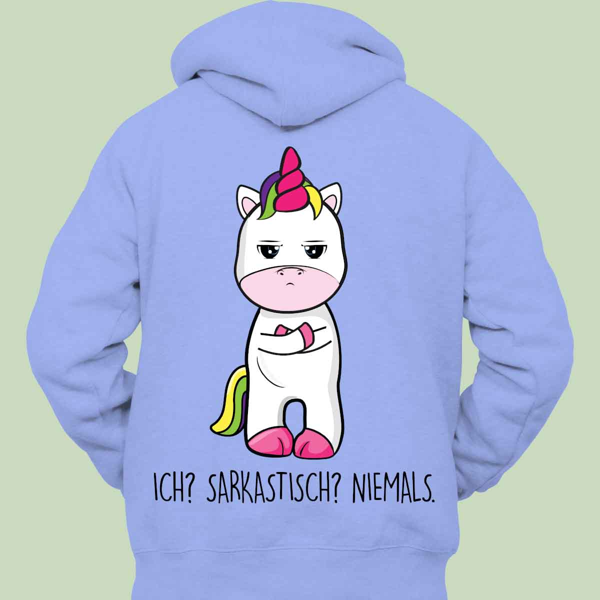Sarkastisch Cute Einhorn - Hoodie Unisex Rückendruck