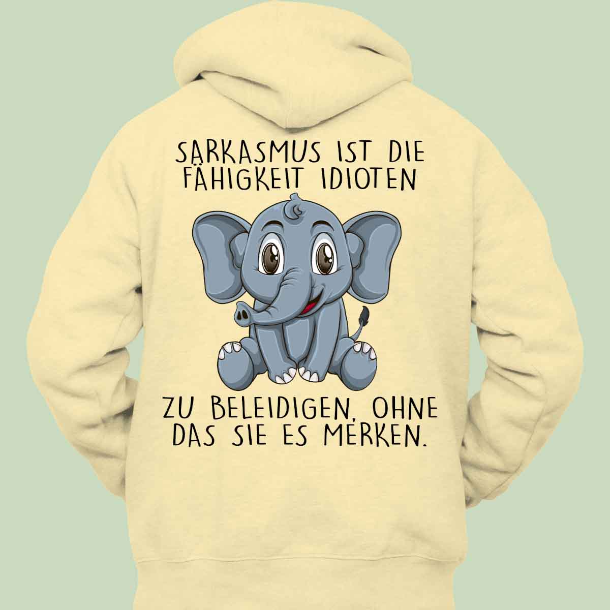 Sarkasmus Elefant - Hoodie Unisex Rückendruck