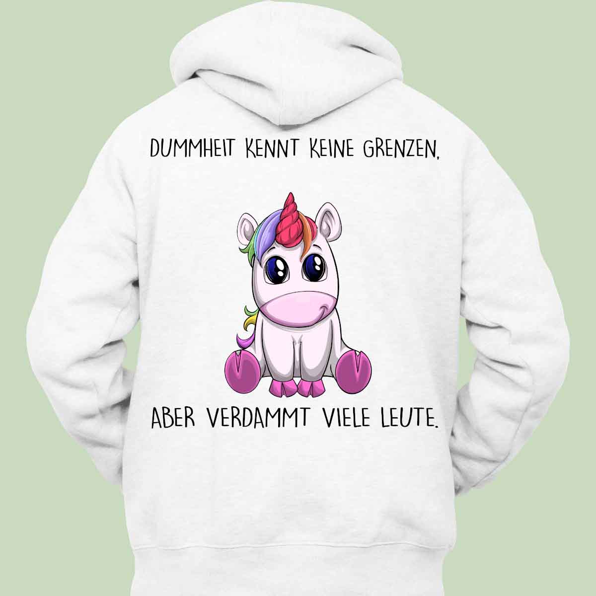 Dummheit Einhorn - Hoodie Unisex Rückendruck