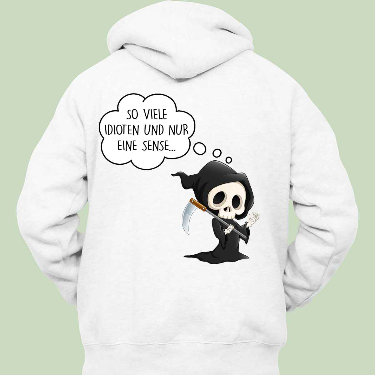 Idioten Sensenmann - Hoodie Unisex Rückendruck
