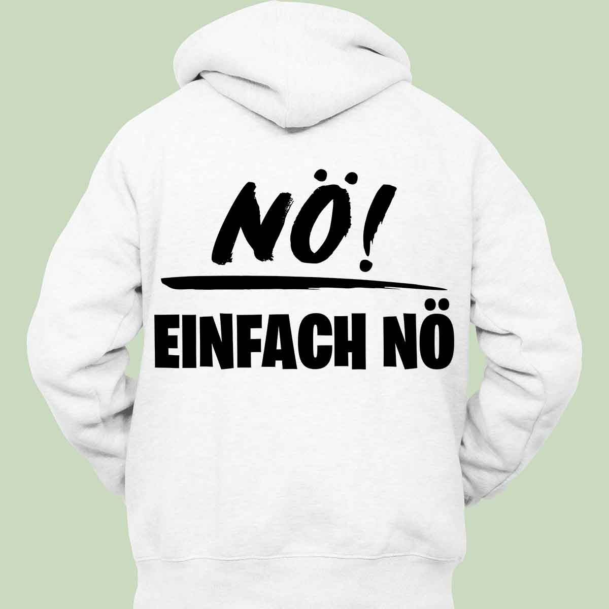 Nö! - Hoodie Unisex Rückendruck