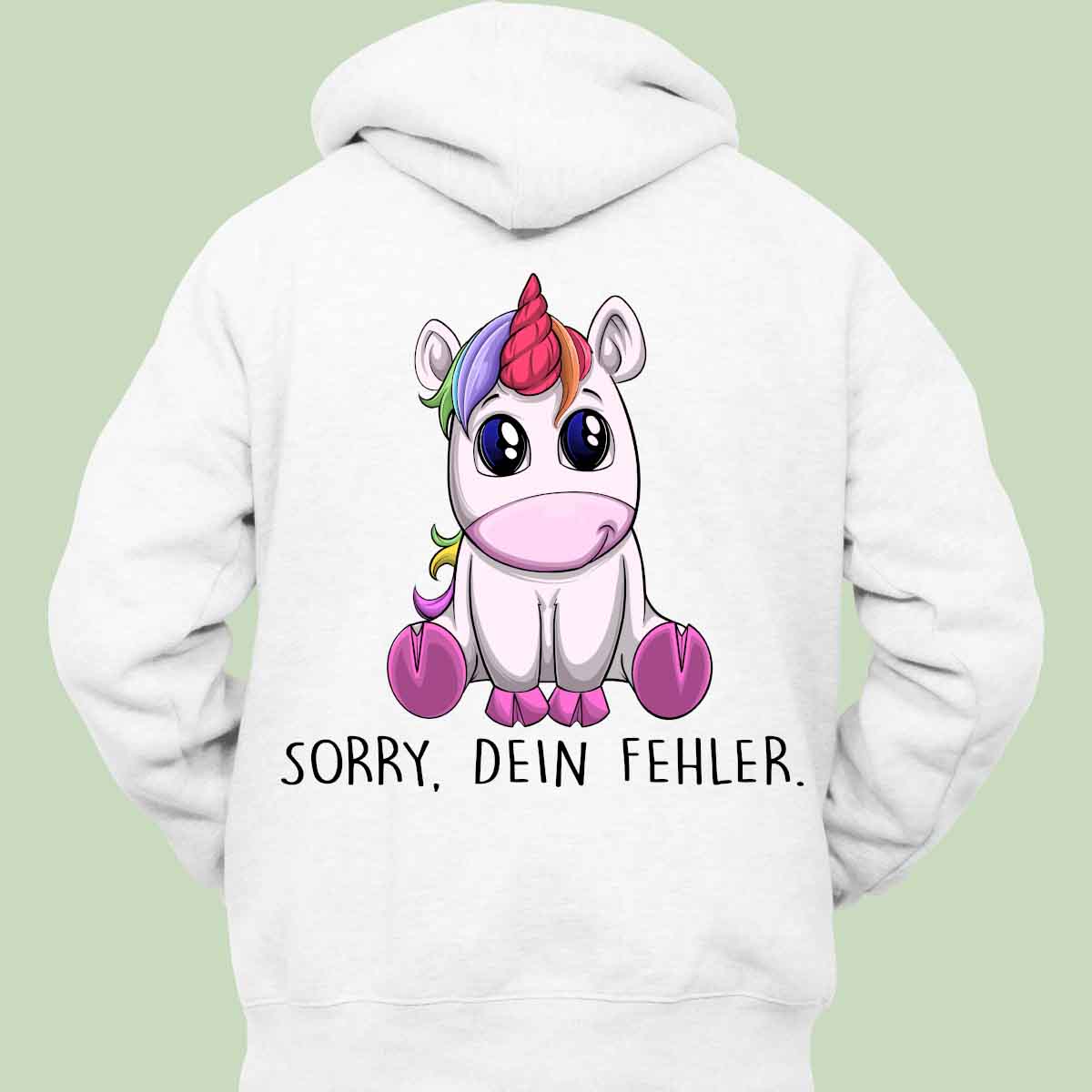 Dein Fehler Einhorn - Hoodie Unisex Rückendruck