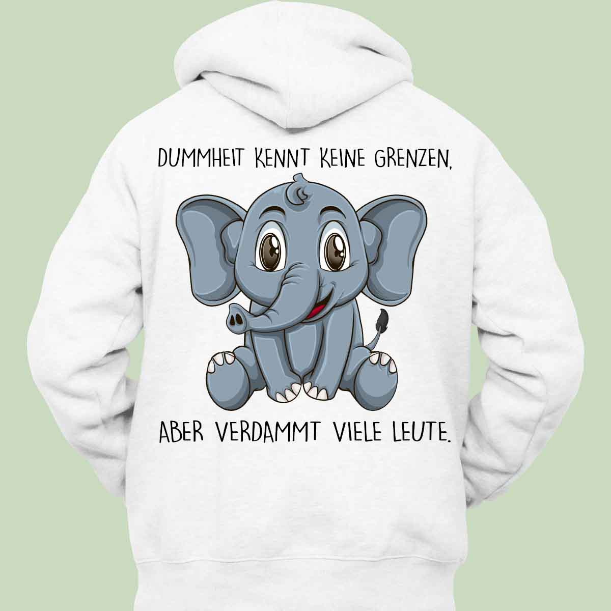Dummheit Elefant - Hoodie Unisex Rückendruck