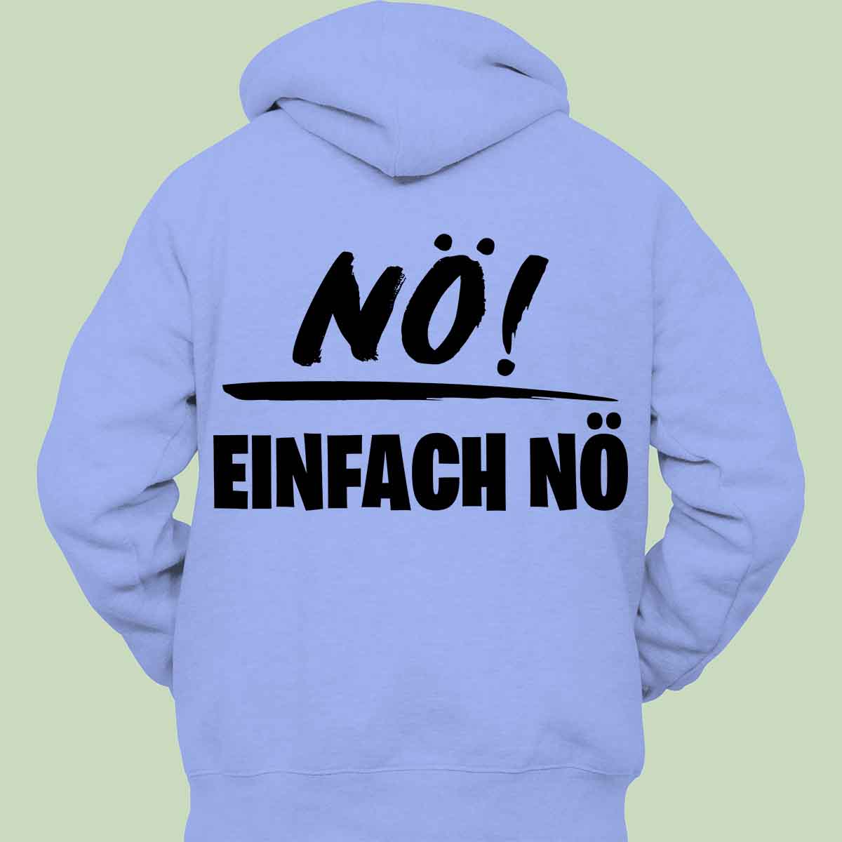 Nö! - Hoodie Unisex Rückendruck